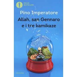 Allah, San Gennaro E I Tre Kamikaze Allah, San Gennaro E I Tre Kamikaze