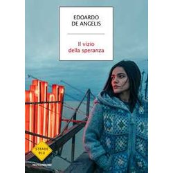 Il Vizio Della Speranza Il Vizio Della Speranza