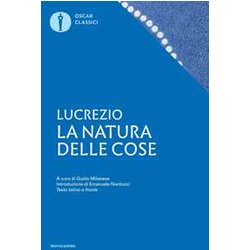 La Natura Delle Cose. Testo Latino A Fronte La Natura Delle Cose. Testo Latino A Fronte