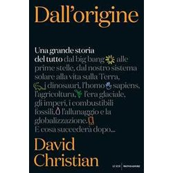 Dall'origine. Una Grande Storia Del Tutto Dall'origine. Una Grande Storia Del Tutto