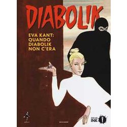 Eva Kant: Quando Diabolik Non C'era Eva Kant: Quando Diabolik Non C'era