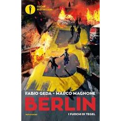 I Fuochi Di Tegel. Berlin (Vol. 1) I Fuochi Di Tegel. Berlin (Vol. 1)