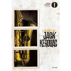 I Blues Di Jack Kerouac I Blues Di Jack Kerouac