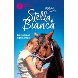 Stella Bianca: La Stagione Degli Amori-Fiocco Azzurro (Vol. 2) Stella Bianca: La Stagione Degli Amori-Fiocco Azzurro (Vol. 2)