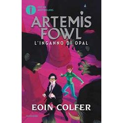 L'inganno Di Opal. Artemis Fowl L'inganno Di Opal. Artemis Fowl