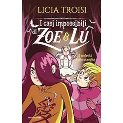 I Segreti Delle Streghe. I Casi Impossibili Di Zoe & Lu