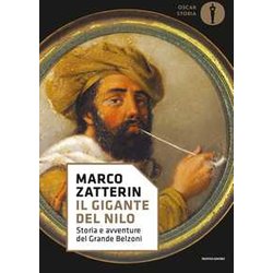Il Gigante Del Nilo. Storia E Avventure Del Grande Belzoni Il Gigante Del Nilo. Storia E Avventure Del Grande Belzoni