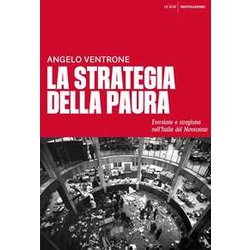 La Strategia Della Paura. Eversione E Stragismo Nell'italia Del Novecento La Strategia Della Paura. Eversione E Stragismo Nell'italia Del Novecento