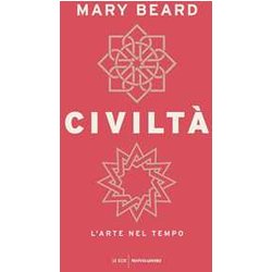 Civiltà . L'arte Nel Tempo Civiltà . L'arte Nel Tempo