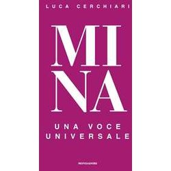 Mina. Una Voce Universale Mina. Una Voce Universale