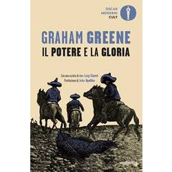 Il Potere E La Gloria Il Potere E La Gloria
