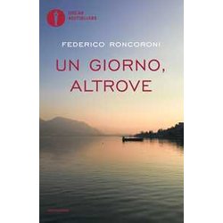 Un Giorno, Altrove Un Giorno, Altrove