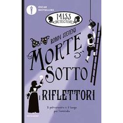 Morte Sotto I Riflettori. Miss Detective (Vol. 7) Morte Sotto I Riflettori. Miss Detective (Vol. 7)