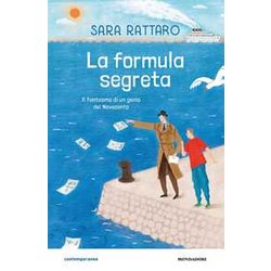 La Formula Segreta. Il Fantasma Di Un Genio Del Novecento La Formula Segreta. Il Fantasma Di Un Genio Del Novecento