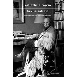 La Vita Salvata. Conversazioni Con Giovanna Stanzione La Vita Salvata. Conversazioni Con Giovanna Stanzione