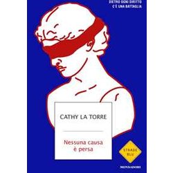 Nessuna Causa è Persa (Strade Blu) Nessuna Causa è Persa (Strade Blu)