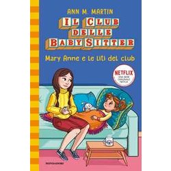 Mary Anne E Le Liti Del Club. Il Club Delle Baby Sitter (Vol. 4)