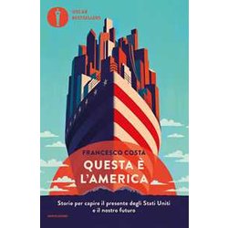 Questa è L'america. Storie Per Capire Il Presente Degli Stati Uniti E Il Nostro Futuro Questa è L'america. Storie Per Capire Il Presente Degli Stati Uniti E Il Nostro Futuro
