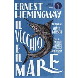 Il Vecchio E Il Mare. Nuova Ediz. Il Vecchio E Il Mare. Nuova Ediz.