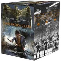 Shadowhunters. The Infernal Devices: L'angelo-Il Principe-La Principessa