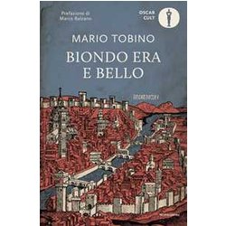 Biondo Era E Bello. Nuova Ediz.