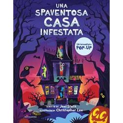 Una Spaventosa Casa Infestata. Ediz. A Colori Una Spaventosa Casa Infestata. Ediz. A Colori