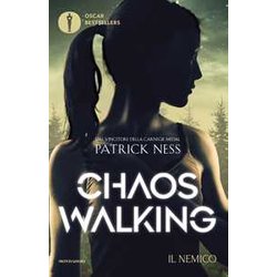 Il Nemico. Chaos Walking (Vol.) Il Nemico. Chaos Walking (Vol.)