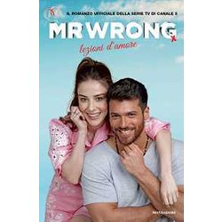 Mr Wrong. Lezioni D'amore Mr Wrong. Lezioni D'amore
