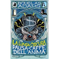 La Lunga Oscura Pausa Caffè Dell'anima