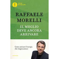 Il Meglio Deve Ancora Arrivare. Come Attivare L'energia Che Ringiovanisce Il Meglio Deve Ancora Arrivare. Come Attivare L'energia Che Ringiovanisce