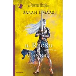 Il Regno Di Cenere. Il Trono Di Ghiaccio Il Regno Di Cenere. Il Trono Di Ghiaccio