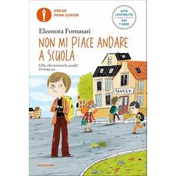 Non Mi Piace Andare A Scuola. Ediz. Ad Alta Leggibilità Non Mi Piace Andare A Scuola. Ediz. Ad Alta LeggibilitÃ