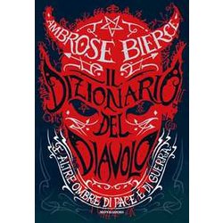 Il Dizionario Del Diavolo E Altre Ombre Di Pace E Di Guerra Il Dizionario Del Diavolo E Altre Ombre Di Pace E Di Guerra