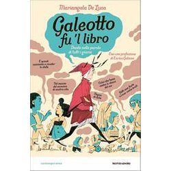 Galeotto Fu 'L Libro. Dante Nelle Parole Di Tutti I Giorni Galeotto Fu 'L Libro. Dante Nelle Parole Di Tutti I Giorni