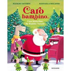 Caro Bambino... Una Letterina Da Babbo Natale. Ediz. A Colori Caro Bambino... Una Letterina Da Babbo Natale. Ediz. A Colori