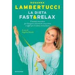 La Dieta Fast & Relax. Il Metodo Innovativo Per Dimagrire Velocemente Senza Stress E Rafforzare Il Sistema Immunitario La Dieta Fast & Relax. Il Metodo Innovativo Per Dimagrire Velocemente Senza Stress E Rafforzare Il Sistema Immunitario