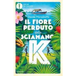 Il Fiore Perduto Dello Sciamano Di K Il Fiore Perduto Dello Sciamano Di K