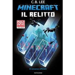Minecraft. Il Relitto. Il Romanzo Ufficiale: Vol. 6 Minecraft. Il Relitto. Il Romanzo Ufficiale: Vol. 6