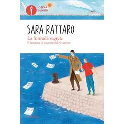 La Formula Segreta. Il Fantasma Di Un Genio Del Novecento La Formula Segreta. Il Fantasma Di Un Genio Del Novecento