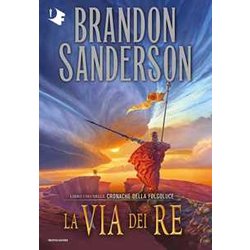 La Via Dei Re. Le Cronache Della Folgoluce (Vol. 1)