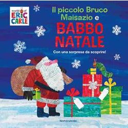 Il Piccolo Bruco Maisazio E Babbo Natale. Ediz. A Colori Il Piccolo Bruco Maisazio E Babbo Natale. Ediz. A Colori