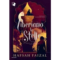 Liberiamo Le Stelle. Le Sabbie Di Arawiya (Vol. 2) Liberiamo Le Stelle. Le Sabbie Di Arawiya (Vol. 2)