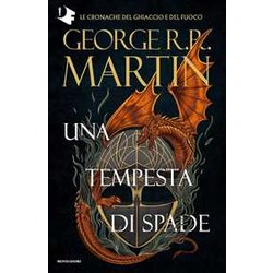 Il Trono Di Spade. Una Tempesta Di Spade (Libro 3) Il Trono Di Spade. Una Tempesta Di Spade (Libro 3)