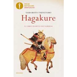 Hagakure. Il Libro Segreto Dei Samurai Hagakure. Il Libro Segreto Dei Samurai