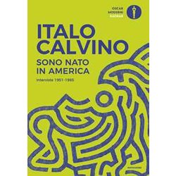 Sono Nato In America. Interviste 1951-1985