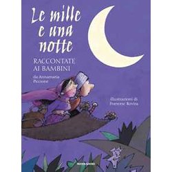 Le Mille E Una Notte Raccontate Ai Bambini. Ediz. A Colori Le Mille E Una Notte Raccontate Ai Bambini. Ediz. A Colori