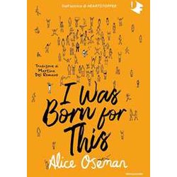 I Was Born For This. Ediz. Italiana I Was Born For This. Ediz. Italiana