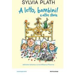 A Letto, Bambini! E Altre Storie. Ediz. A Colori A Letto, Bambini! E Altre Storie. Ediz. A Colori