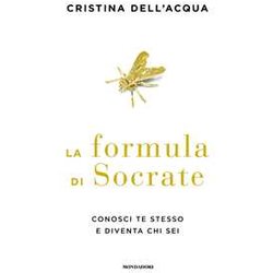 La Formula Di Socrate. Conosci Te Stesso E Diventa Chi Sei La Formula Di Socrate. Conosci Te Stesso E Diventa Chi Sei