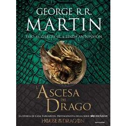 L'ascesa Del Drago. Una Storia Illustrata Della Dinastia Targaryen. Ediz. A Colori (Vol. 1) L'ascesa Del Drago. Una Storia Illustrata Della Dinastia Targaryen. Ediz. A Colori (Vol. 1)